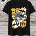 DON'T QUIT MOTIVATION T-SHIRT